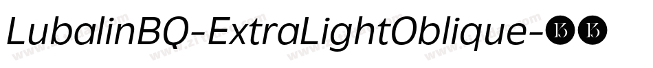 LubalinBQ-ExtraLightOblique字体转换 LubalinBQ-ExtraLightOblique字体转换
