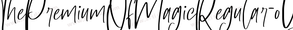ThePremiumOfMagicRegular-oYLo字体转换