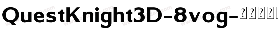 QuestKnight3D-8vog字体转换