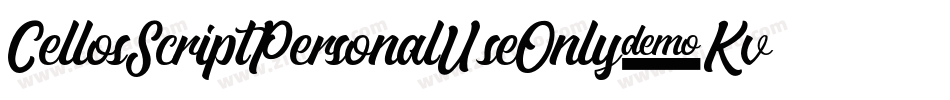 CellosScriptPersonalUseOnly-Kvgl字体转换