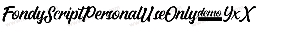 FondyScriptPersonalUseOnly-YxXL字体转换