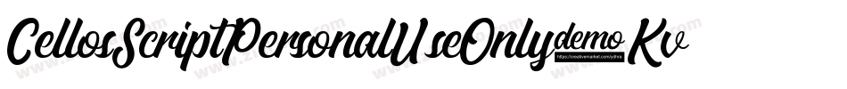 CellosScriptPersonalUseOnly-Kvgl字体转换