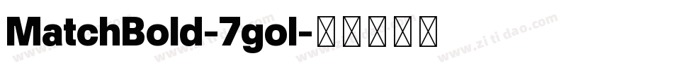 MatchBold-7gol字体转换