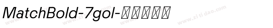 MatchBold-7gol字体转换