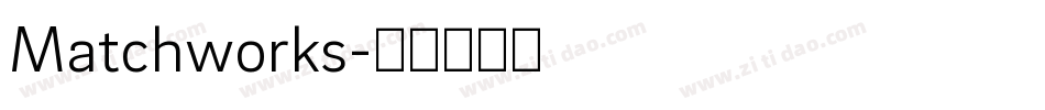 Matchworks字体转换