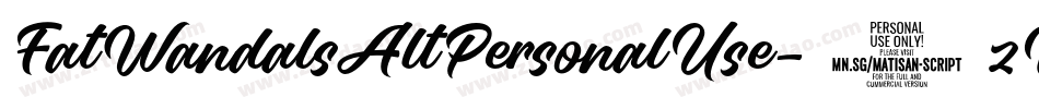 FatWandalsAltPersonalUse-6zVM字体转换