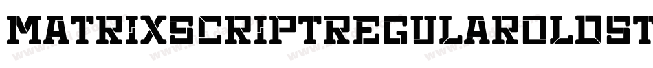 MatrixScriptRegularOldstyle字体转换