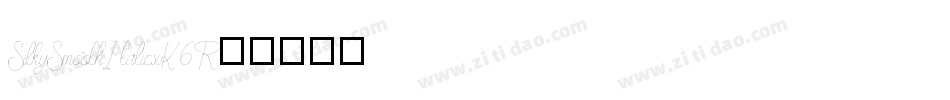 SilkySmoothItalic-xK6R字体转换