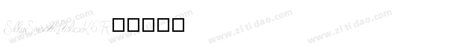 SilkySmoothItalic-xK6R字体转换