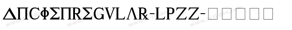 AncienRegular-lPzZ字体转换