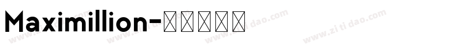 Maximillion字体转换