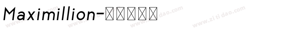 Maximillion字体转换