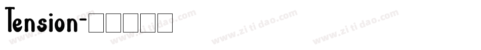 Tension字体转换
