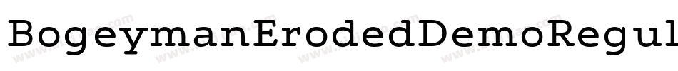 BogeymanErodedDemoRegular-ZjRx字体转换