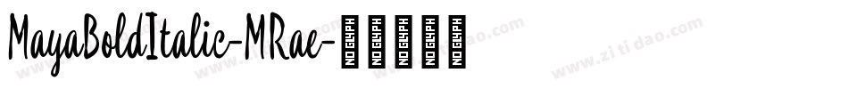 MayaBoldItalic-MRae字体转换