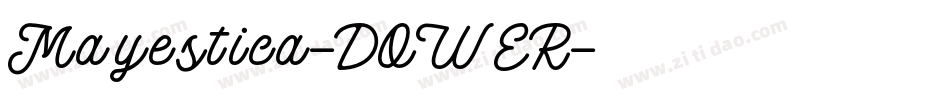 Mayestica-DOWER字体转换