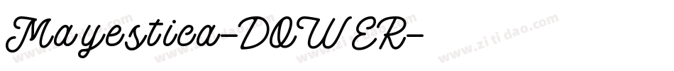 Mayestica-DOWER字体转换