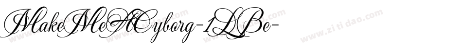 MakeMeACyborg-1LBe字体转换
