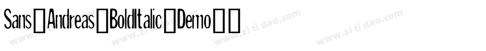 Sans-Andreas-BoldItalic-Demo字体转换