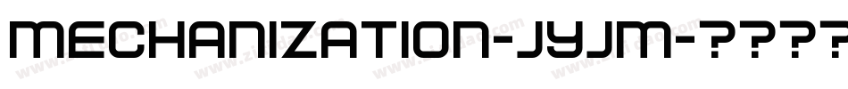 Mechanization-jyjM字体转换