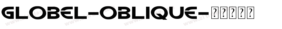GlobeL-Oblique字体转换