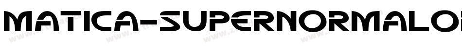 Matica-SupernormalOblique字体转换