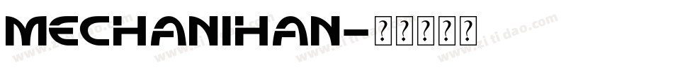 Mechanihan字体转换