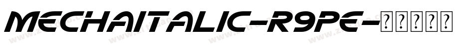 MechaItalic-R9pE字体转换