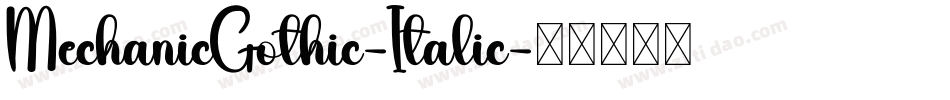 MechanicGothic-Italic字体转换