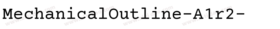 MechanicalOutline-A1r2字体转换