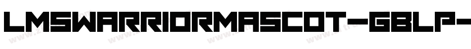 LmsWarriorMascot-gBLP字体转换