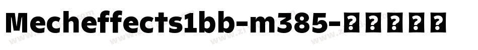 Mecheffects1bb-m385字体转换