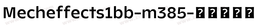 Mecheffects1bb-m385字体转换