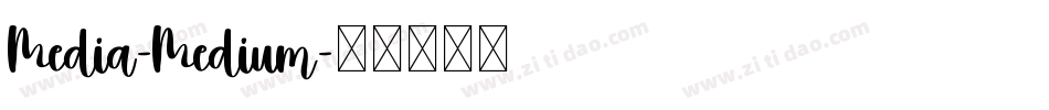 Media-Medium字体转换