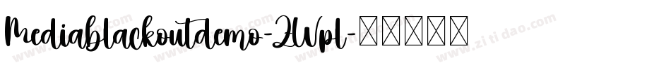 Mediablackoutdemo-ZWpl字体转换
