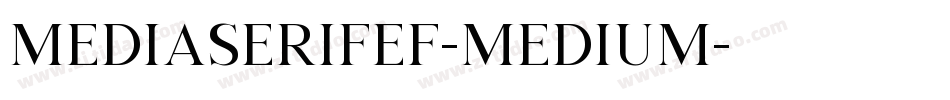 MediaSerifEF-Medium字体转换