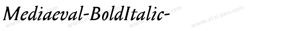 Mediaeval-BoldItalic字体转换