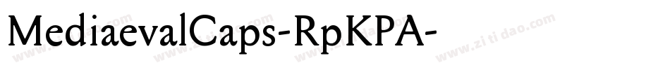 MediaevalCaps-RpKPA字体转换