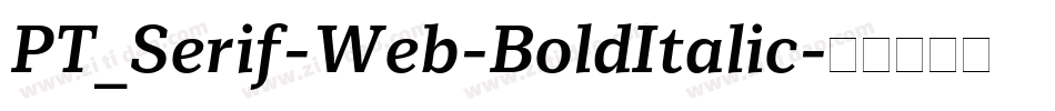 PT_Serif-Web-BoldItalic字体转换