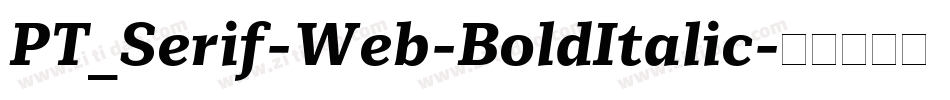PT_Serif-Web-BoldItalic字体转换