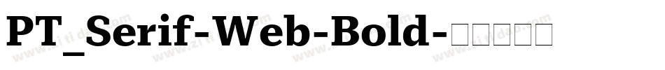 PT_Serif-Web-Bold字体转换