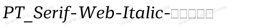 PT_Serif-Web-Italic字体转换