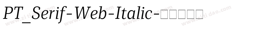 PT_Serif-Web-Italic字体转换