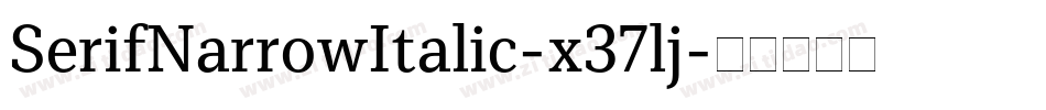 SerifNarrowItalic-x37lj字体转换