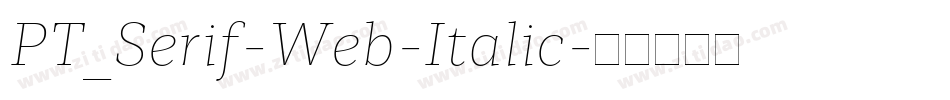 PT_Serif-Web-Italic字体转换