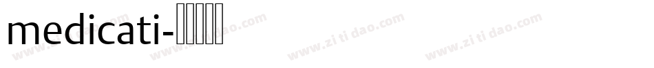 medicati字体转换