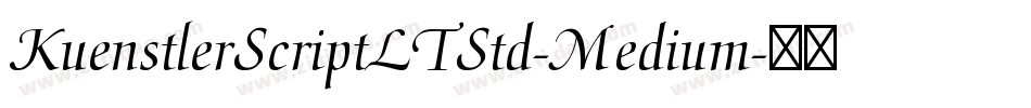 KuenstlerScriptLTStd-Medium字体转换