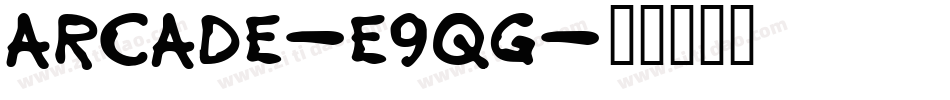 Arcade-e9qg字体转换