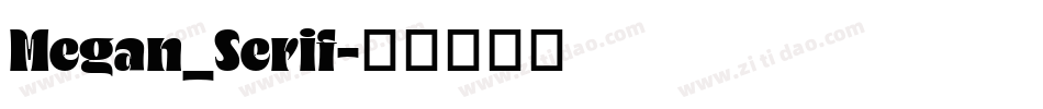 Megan_Serif字体转换