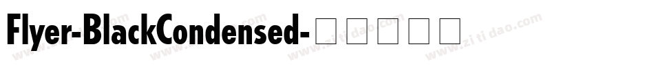 Flyer-BlackCondensed字体转换